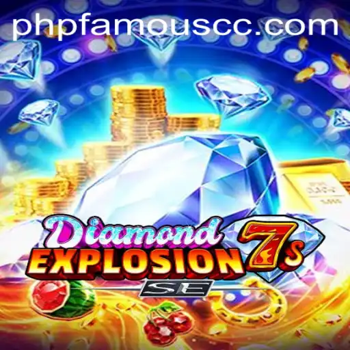 Discover the Exciting World of DiamondExplosion7sSE and the Role of PHPFamous CC